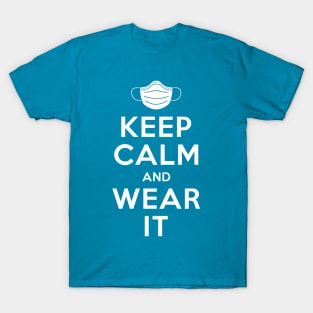 Keep Calm and Wear it T-Shirt